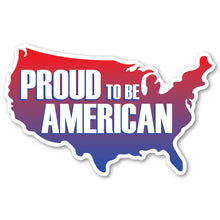 Load image into Gallery viewer, United States Patriotic Proud To Be An American Sticker (8" x 5")